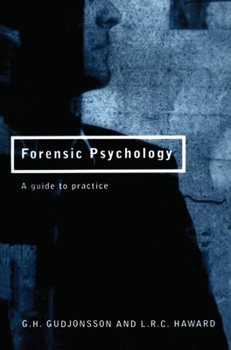 Paperback Forensic Psychology: A Guide to Practice Book