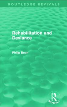 Paperback Rehabilitation and Deviance (Routledge Revivals) Book