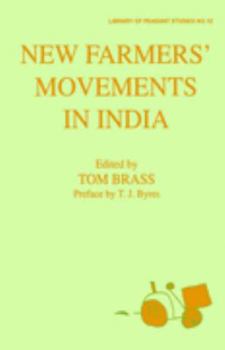 New Farmers' Movements in India (Library of Peasant Studies, No 12)