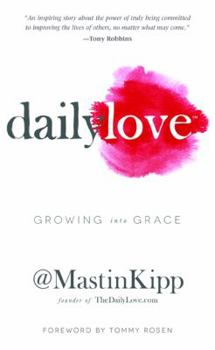 Hardcover Daily Love: Growing Into Grace Book