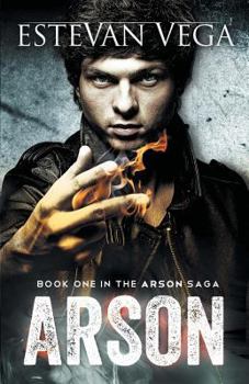 Paperback Arson (Book One in The Arson Saga) Book