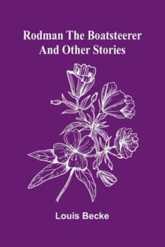 Paperback Rodman The Boatsteerer And Other Stories Book