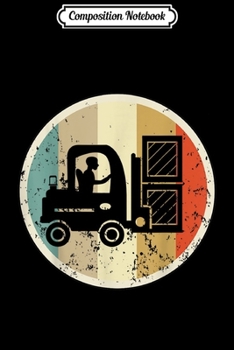 Composition Notebook: Forklift Operator Driver  Journal/Notebook Blank Lined Ruled 6x9 100 Pages