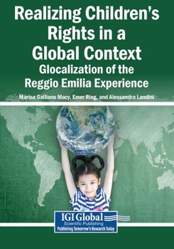 Realizing Children's Rights in a Global Context: Glocalization of the Reggio Emilia Experience