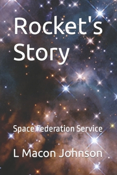Paperback Rocket's Story: Space Federation Service Book