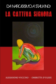 Paperback La Cattiva Signora [Italian] Book