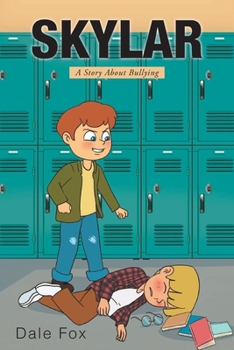 Paperback Skylar: A Story About Bullying Book