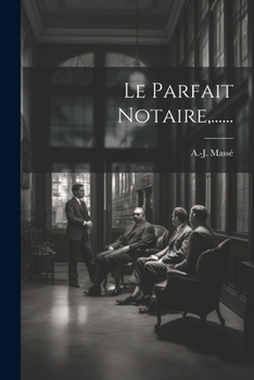 Paperback Le Parfait Notaire, ...... [French] Book