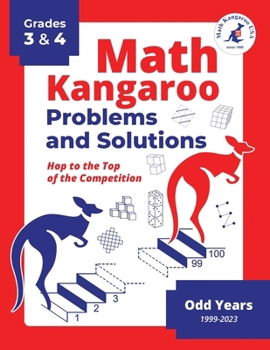 Paperback Math Kangaroo Problems and Solutions - Grades 3 & 4 - Odd Years Book