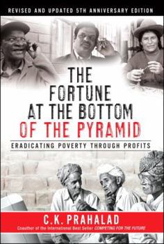 Hardcover The Fortune at the Bottom of the Pyramid: Eradicating Poverty Through Profits [With CD (Audio)] Book