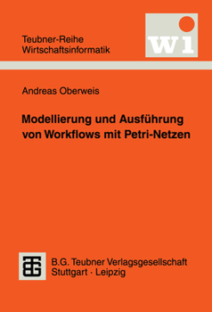 Paperback Modellierung Und Ausführung Von Workflows Mit Petri-Netzen [German] Book