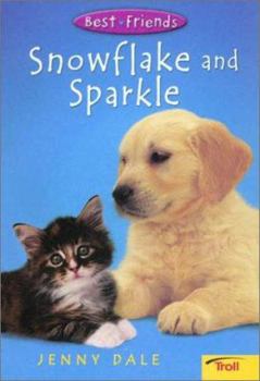 Snowflake and Sparkle (Best Friends, Book 1) - Book #1 of the Best Friends