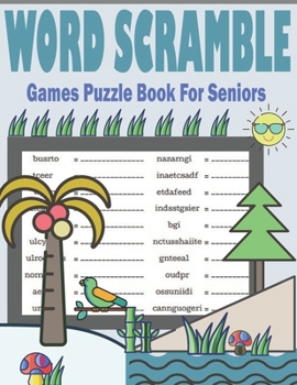 Paperback Word Scramble Games Puzzle Book For Seniors: Large Print Mind-Bending Puzzles Book - Word Scramble Puzzle With Solutions Book