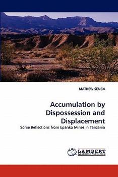 Paperback Accumulation by Dispossession and Displacement Book