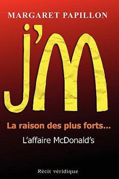 Paperback J'M, la raison des plus forts... l'affaire McDonald's [French] Book