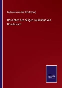 Paperback Das Leben des seligen Laurentius von Brundusium [German] Book