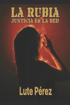 Paperback La Rubia - Justicia en la red [Spanish] Book