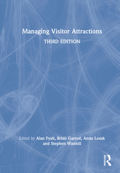 Hardcover Managing Visitor Attractions Book