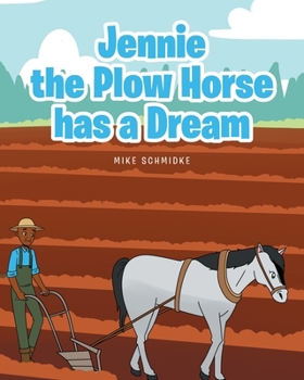 Paperback Jennie the Plow Horse has a Dream Book