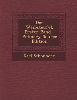 Paperback Der Weibsteufel, Erster Band [German] Book