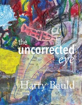 Paperback The Uncorrected Eye Book
