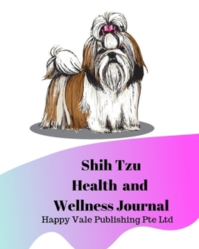 Shih Tzu Health and Wellness Journal