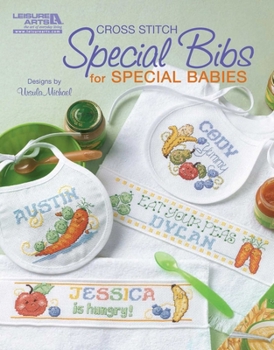 Paperback Special Bibs for Special Babies (Leisure Arts #5852) Book