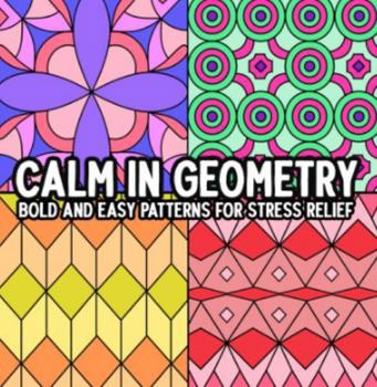Paperback Calm in Geometry: Bold and Easy Patterns for Stress Relief Book