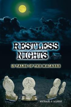 Paperback Restless Nights: 13 Tales of the Macabre Book