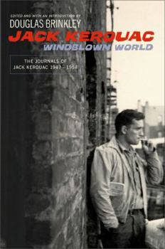 Hardcover Windblown World: The Journals of Jack Kerouac 1947-1954 Book