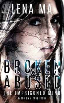 Paperback Broken & Abused: The Imprisoned Mind Book