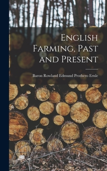 Hardcover English Farming, Past and Present Book