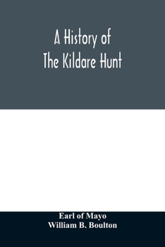 A History of the Kildare Hunt