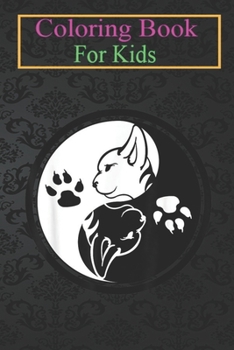 Coloring Book For Kids: Yin Yang Cats Funny Women Cat Animal s -6jAwz Animal Coloring Book: For Kids Aged 3-8 (Fun Activities for Kids)