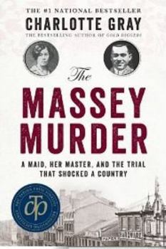 Hardcover The Massey Murder: A Maid, Her Master And The Trial That Shocked, The Book