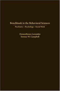 Hardcover Benchbook in the Behavioral Sciences: Psychiatry, Psychology, Social Work Book