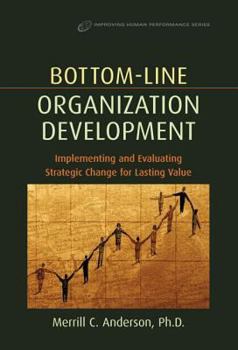 Hardcover Bottom-Line Organization Development Book