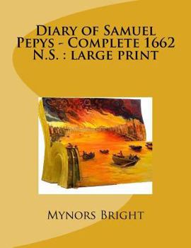 Paperback Diary of Samuel Pepys - Complete 1662 N.S.: large print Book