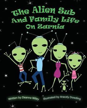 Paperback Alien Sub and Family Life on Zarnia Book
