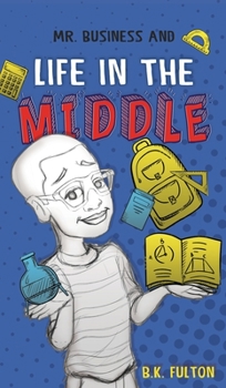 The Cow - Book #6 of the Mr. Business: The Adventures of Little BK