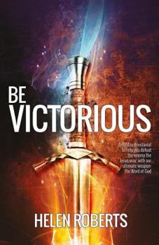 Paperback Be Victorious: A 40-day devotional journey Book