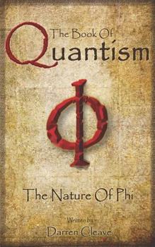 Paperback The Book of Quantism: The Nature of Phi Book
