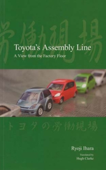 Hardcover Toyota's Assembly Line: A View from the Factory Floor Book
