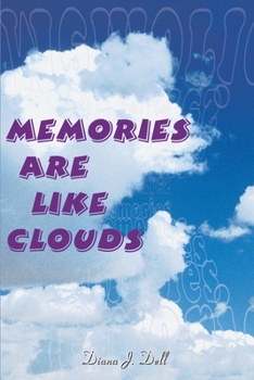 Paperback Memories Are Like Clouds Book