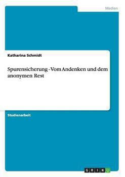 Paperback Spurensicherung - Vom Andenken und dem anonymen Rest [German] Book