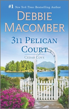 311 Pelican Court - Book #3 of the Cedar Cove