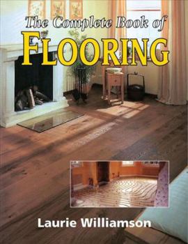 Hardcover The Complete Book of Flooring Book