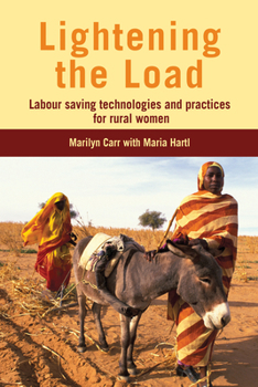 Paperback Lightening the Load: Labour-Saving Technologies and Practices for Rural Women Book