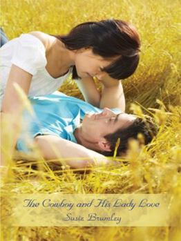 Paperback The Cowboy and His Lady Love Book
