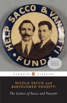 Paperback The Letters of Sacco and Vanzetti (Penguin Classics) Book